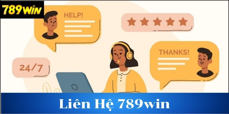 Lý do bạn cần liên hệ với 789win