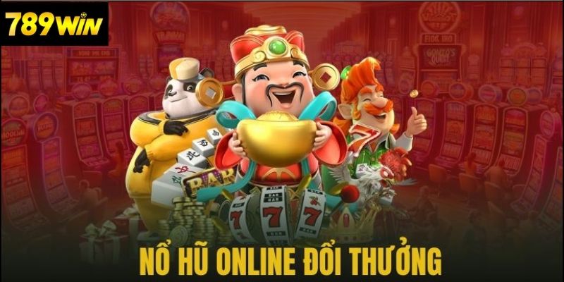 Tìm hiểu về nổ hũ thần tài